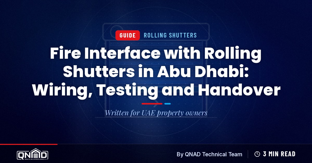 Cover for the guide: Fire Interface with Rolling Shutters in Abu Dhabi: Wiring, Testing and Handover