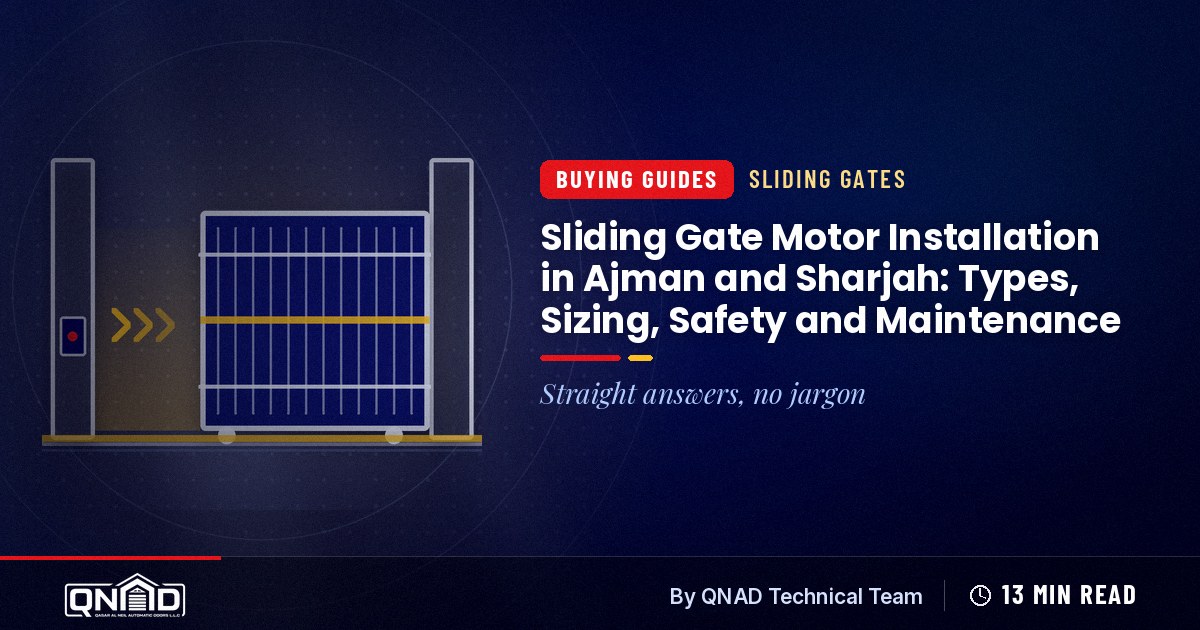 Cover for the guide: Sliding Gate Motor Installation in Ajman and Sharjah: Types, Sizing, Safety and Maintenance