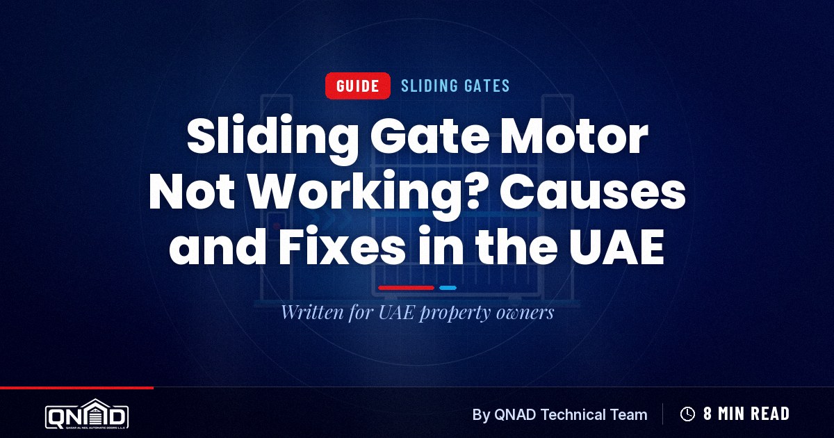Cover for the guide: Sliding Gate Motor Not Working? Causes and Fixes in the UAE